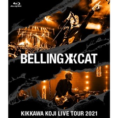 吉川晃司／KIKKAWA KOJI LIVE TOUR 2021 BELLING CAT（通常盤／Blu-ray）＜特典なし＞（Ｂｌｕ－ｒａｙ）