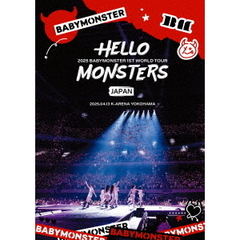 BABYMONSTER／1st WORLD TOUR ＜HELLO MONSTERS＞ IN JAPAN ~2025.04.13 K－ARENA YOKOHAMA~ 通常盤（Ｂｌｕ－ｒａｙ　Ｄｉｓｃ）