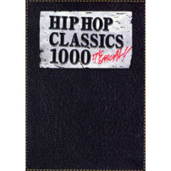 ＨＩＰ　ＨＯＰ　ＣＬＡＳＳＩＣＳ　１０００　Ｉｔ’ｓ　ｏｆｆｉｃｉａｌ！！
