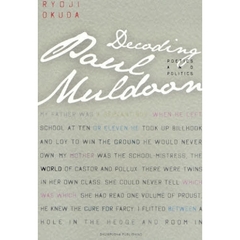 Ｄｅｃｏｄｉｎｇ　Ｐａｕｌ　Ｍｕｌｄｏｏｎ　ＰＯＥＴＩＣＳ　ＡＮＤ　ＰＯＬＩＴＩＣＳ