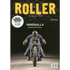 ＲＯＬＬＥＲ　ｍａｇａｚｉｎｅ　＃２２（２０１７．ＳＰＲＩＮＧ）　ＶＡＲＤＨＡＬＬＡ