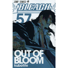ＢＬＥＡＣＨ　５７　ＯＵＴ　ＯＦ　ＢＬＯＯＭ