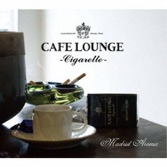 CAFE LOUNGE -Cigarette- Madrid Aroma
