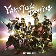 YAMATO☆Dancing（初回限定盤）
