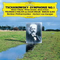 チャイコフスキー：交響曲　第1番《冬の日の幻想》、他