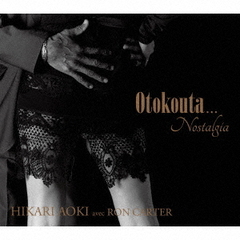 Otokouta．．．　Nostalgia