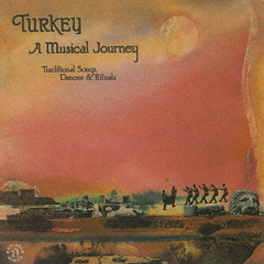 《トルコ》音の旅～トルコのトラディショナル・ミュージック