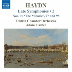 ハイドン：後期交響曲集　第2集　－第96番「奇跡」、第97番、第98番