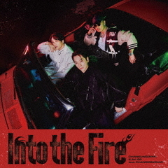 CHANSUNG(2PM) & AK-69 feat. CHANGMIN(2AM)／Into the Fire（CD+Blu-ray）