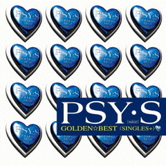 GOLDEN☆BEST　／　PSY・S［saiz］　SINGLES　＋