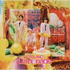 FTISLAND／Lemonade（通常盤／CD）（セブンネット限定特典：アクリルチャーム）