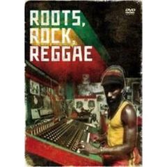 ROOTS,ROCK,REGGAE ～ルーツ・ロック・レゲエ～（ＤＶＤ）