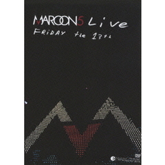マルーン5／マルーン5 ライヴ！（ＤＶＤ）