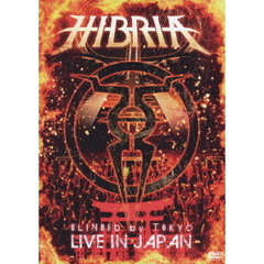 ヒブリア／ブラインデッド・バイ・トウキョウ～ライヴ・イン・ジャパン（ＤＶＤ）
