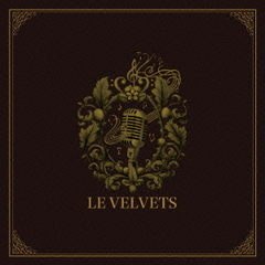 Le Velvets／LE VELVETS コンサート2015 “魅惑のクラシカル・エンターテイメント” ＜完全保存盤＞（Ｂｌｕ－ｒａｙ）