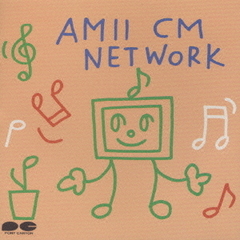 AMII　CM　NETWORK