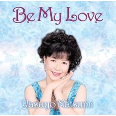 Be　My　Love