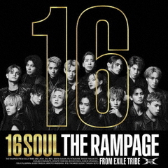 THE RAMPAGE from EXILE TRIBE／16SOUL（MV盤／CD+Blu-ray）（特典なし）