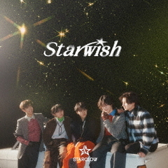 STARGLOW／Star Wish（初回盤A／CD+DVD）（外付特典：直筆印刷サインとメッセージ入りグリーティングカード（全3種よりランダム1種））