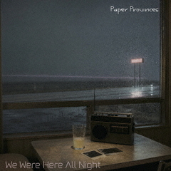 We　Were　Here　All　Night