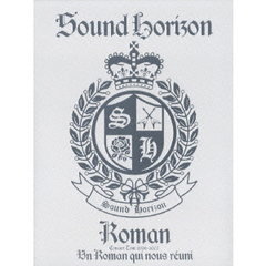 Sound Horizon／Sound Horizon Concert Tour 2006-2007 Roman～僕達が繋がる物語～ ＜限定盤＞（ＤＶＤ）