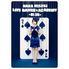 水樹奈々／NANA MIZUKI LIVE GAMES×ACADEMY 【BLUE】（ＤＶＤ）