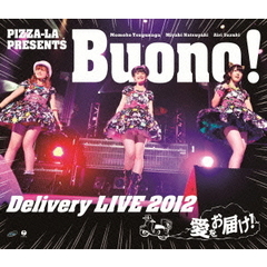 PIZZA－LA　PRESENTS　Buono！　Delivery　LIVE　2012　～愛をお届け！～（Ｂｌｕ－ｒａｙ　Ｄｉｓｃ）
