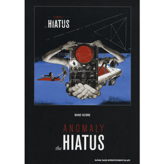 ｔｈｅ　ＨＩＡＴＵＳ「ＡＮＯＭＡＬＹ」
