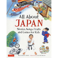 Ａｌｌ　Ａｂｏｕｔ　ＪＡＰＡＮ　Ｓｔｏｒｉｅｓ，Ｓｏｎｇｓ，Ｃｒａｆｔｓ　ａｎｄ　Ｇａｍｅｓ　ｆｏｒ　Ｋｉｄｓ