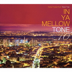 IN YA MELLOW TONE 10 GOON TRAX 10th Anniversary Edition