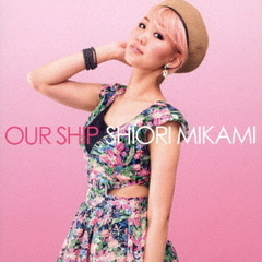 Our　Ship／アワー・シップ