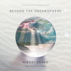 BEYOND　THE　DREAMSPHERE