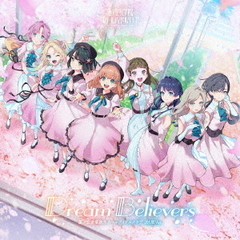 蓮ノ空女学院スクールアイドルクラブ／蓮ノ空女学院スクールアイドルクラブ 3rdミニアルバム「Dream Believers（105期Ver.）」（セブンネット限定特典：L判ブロマイド）