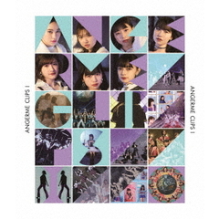 ANGERME　CLIPS　Ⅰ（Ｂｌｕ－ｒａｙ　Ｄｉｓｃ）