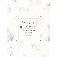斉藤壮馬／Live Tour 2021 "We are in bloom!" at Tokyo Garden Theater（完全生産限定盤）（Ｂｌｕ－ｒａｙ）