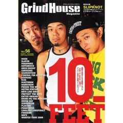 グラインドハウス・マガジン　Ｖｏｌ．５６（２００９Ｏｃｔｏｂｅｒ－Ｎｏｖｅｍｂｅｒ）　１０－Ｆｅｅｔ／ＭＵＳＥ／ＳＬＡＹＥＲ／ＺＥＢＲＡＨＥＡＤ／ＷＡＲＰＥＤ　ＴＯＵＲ