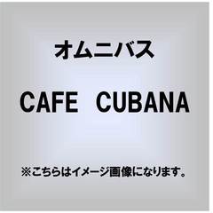 CAFE　CUBANA