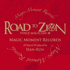 VOICE　MAGICIAN　III?ROAD　TO　ZION?