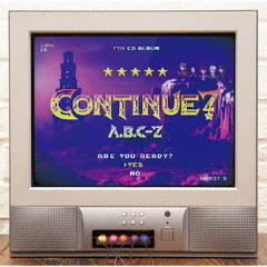A.B.C-Z／CONTINUE?（通常盤／CD）