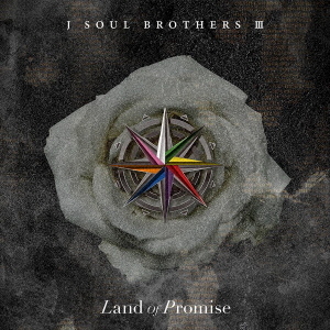 三代目 J SOUL BROTHERS from EXILE TRIBE／Land of  Promise（CD+Blu-ray）（外付特典：『オリジナルチェキ風フォトカード』（7種入り1セット1種）、『オリジナルクリアポスター』（A3サイズ/1種））