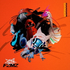 FZMZ／Danger Danger（初回生産限定盤／CD）
