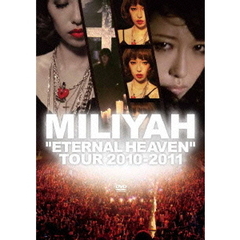 加藤ミリヤ／“ETERNAL HEAVEN” TOUR 2010（ＤＶＤ）