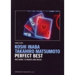稲葉浩志・松本孝弘／パーフェクト・ベスト　Ｉｎｃｌｕｄｉｎｇ　１８　ｗｏｒｄｓ　ａｎｄ　ｍｕｓｉｃ
