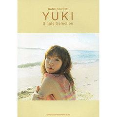 楽譜　ＹＵＫＩ　ＳｉｎｇｌｅＳｅｌｅｃｔ