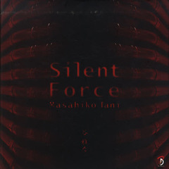 Silent Force / Behind the Image -日・英バイリンガル版- ハードカバー