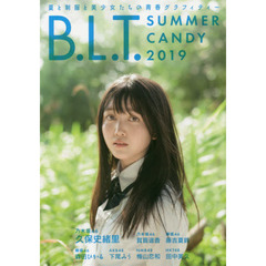 Ｂ．Ｌ．Ｔ．ＳＵＭＭＥＲ　ＣＡＮＤＹ　２０１９　夏と制服と美少女たちの青春グラフィティー