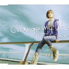 Change　my　life