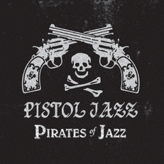 pirates　of　jazz