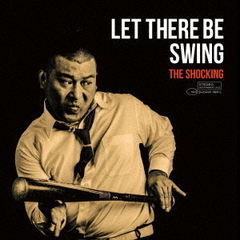 LET　THERE　BE　SWING