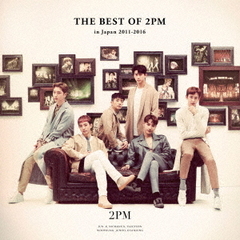 2PM／THE　BEST　OF　2PM　in　Japan　2011?2016